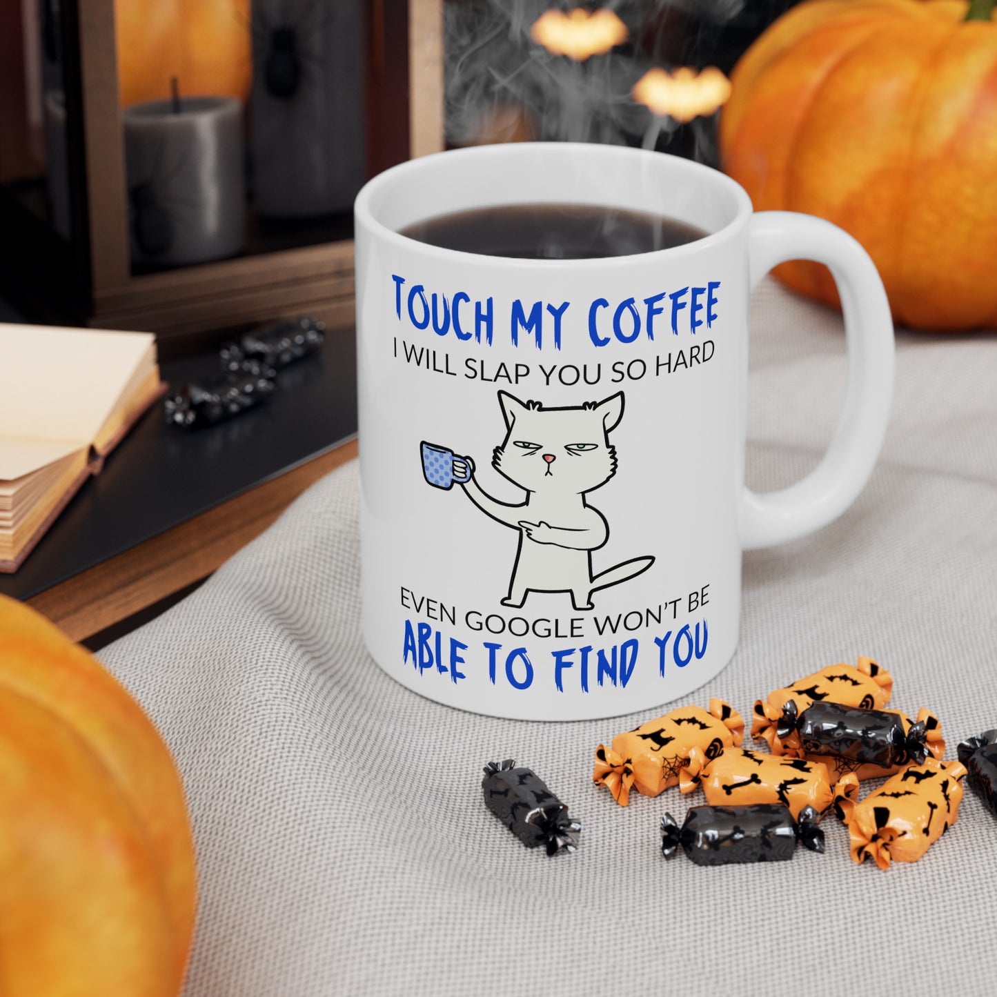 Touch My Coffee Ceramic Mug